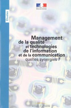 Management de la Qualité et Technologies de l’information et de la communication : quelles synergies ?