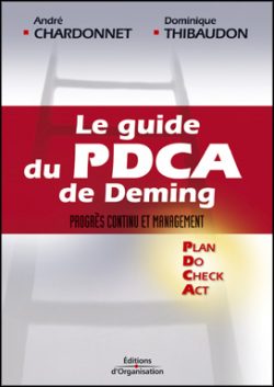 Le guide du PDCA de Deming : Progrès continu et management