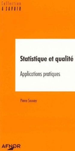 Statistique et qualité : Applications pratiques