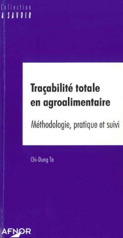 Traçabilité totale en agroalimentaire : Méthodologie, pratique et suivi