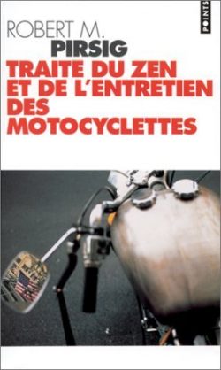 Traité du zen et de l’entretien des motocyclettes