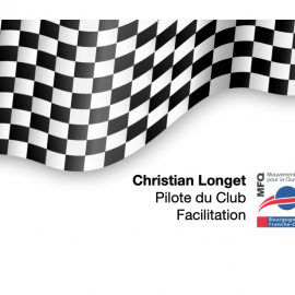 Dans la série “les pilotes restent dans la course”, conversation avec Christian Longet pilote du club Facilitateur…